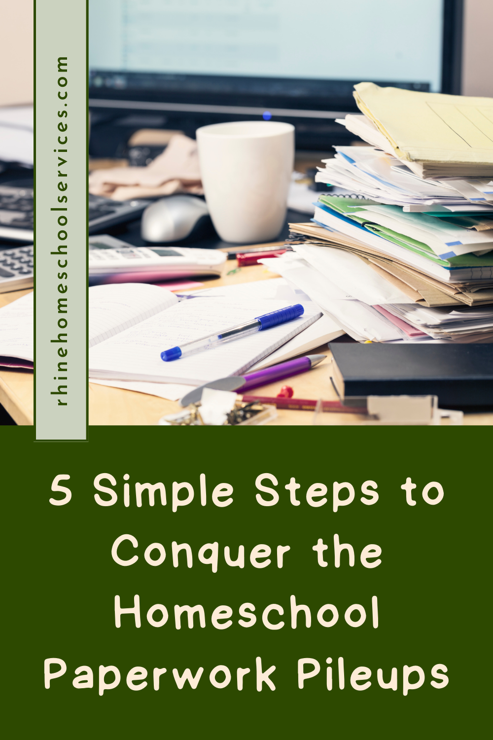 Pinrest Paper Work 5 Simple Steps to Conquer the Homeschool Paperwork Pileups - Rhine ...